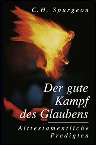 Der gute Kampf des Glaubens